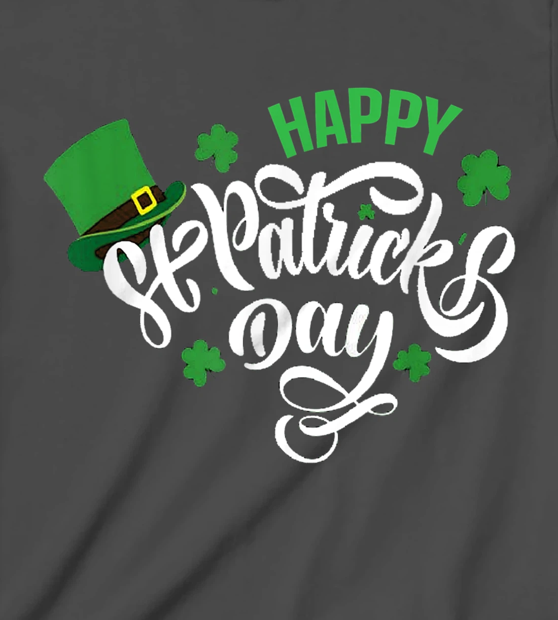 Happy St Patricks Day 2022 T-Shirt, Kid T-Shirt and Women T-Shirt