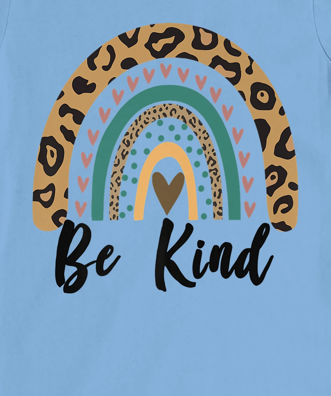 Be Kind Leopard Rainbow Kindness inspirational girls Be Kind T-Shirt, Kid T-Shirt and Women T-Shirt