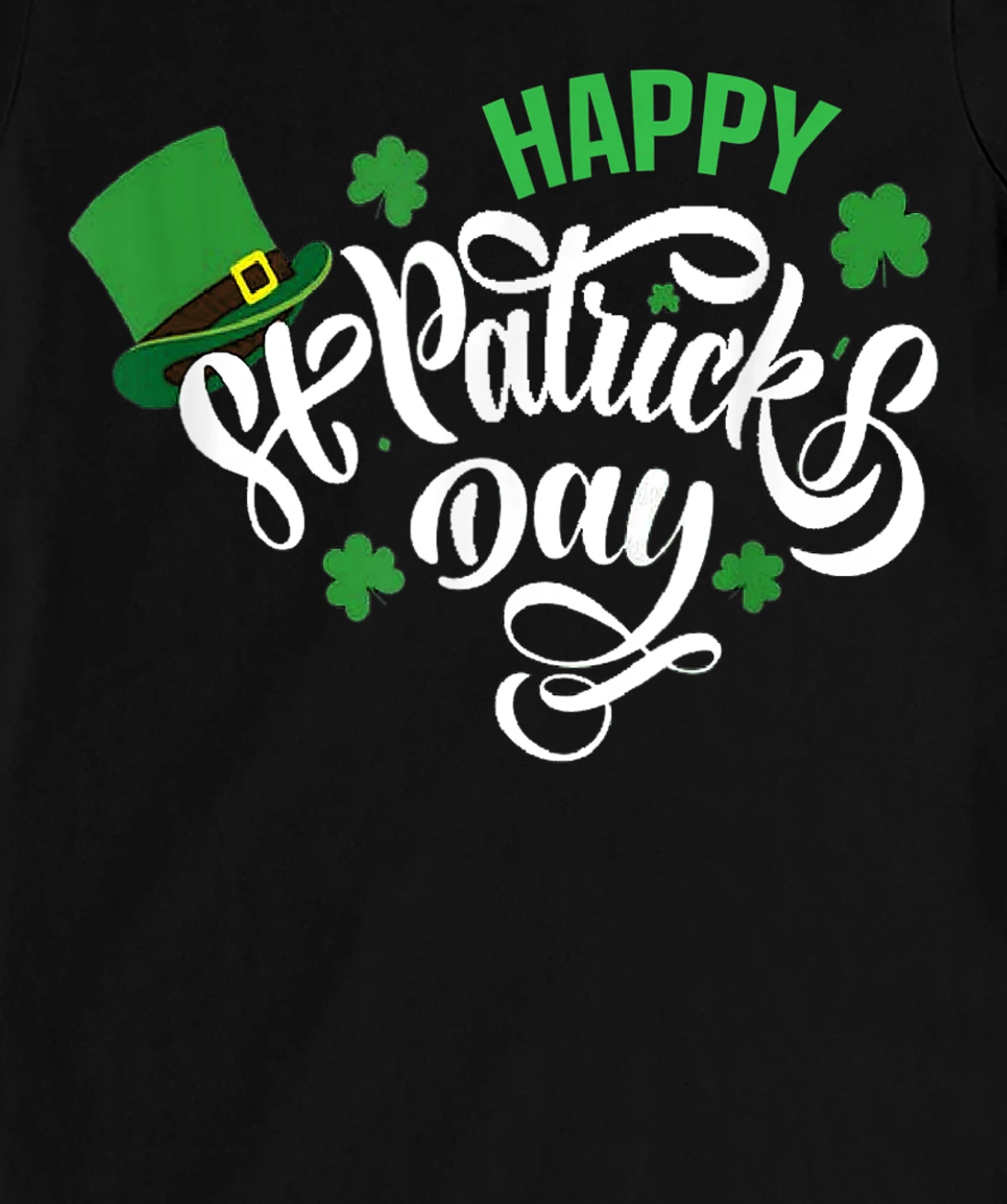 Happy St Patricks Day 2022 T-Shirt, Kid T-Shirt and Women T-Shirt
