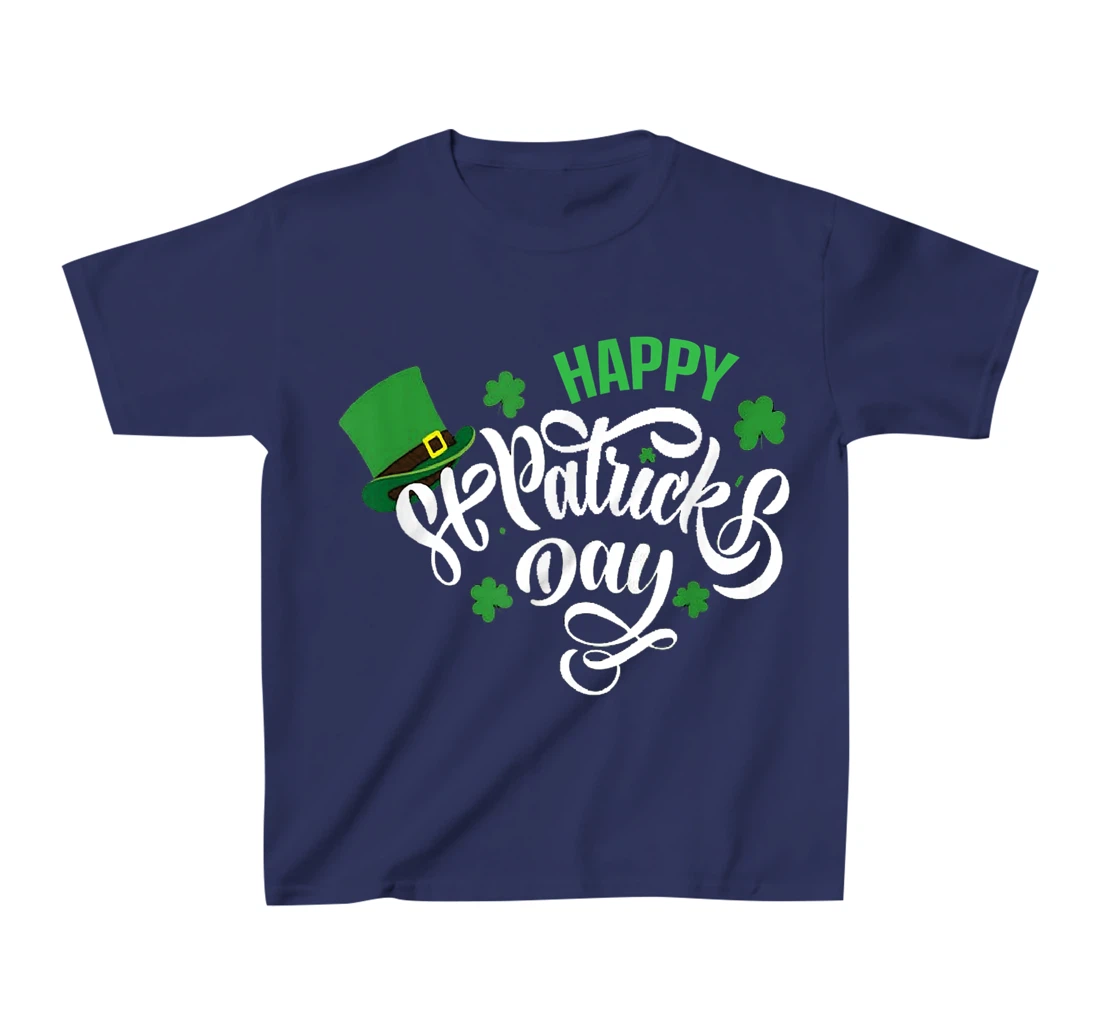 Happy St Patricks Day 2022 T-Shirt, Kid T-Shirt and Women T-Shirt