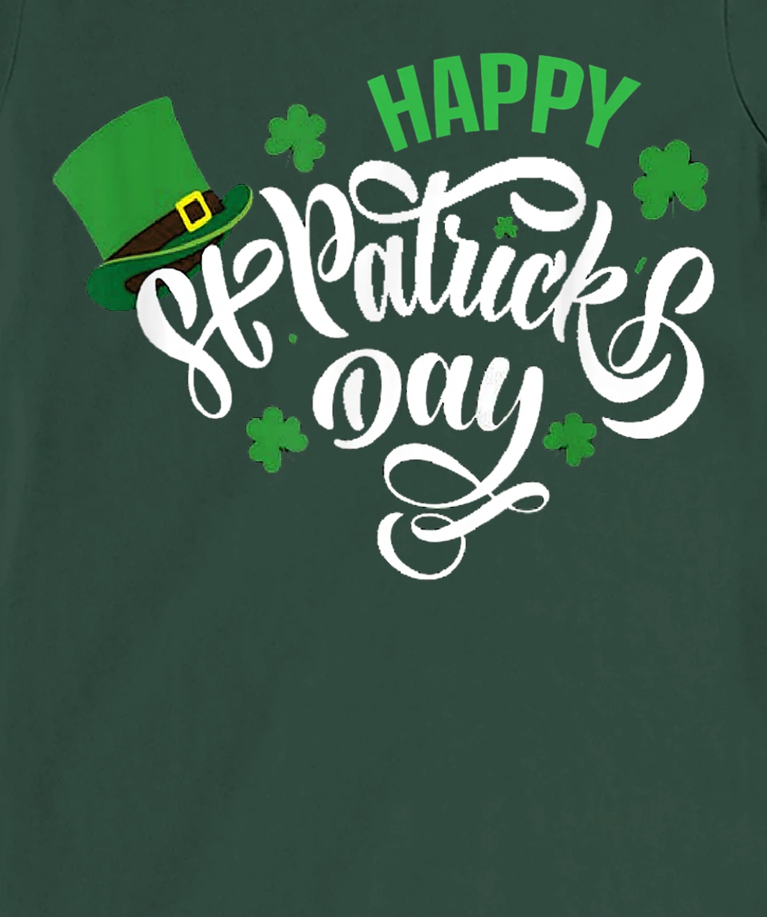 Happy St Patricks Day 2022 T-Shirt, Kid T-Shirt and Women T-Shirt