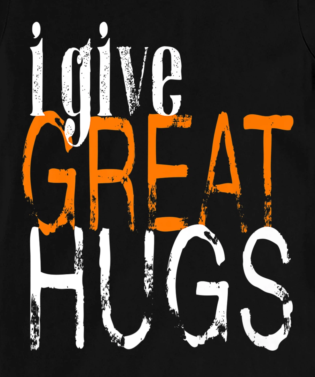 Free Hugs - I Give Great Hugs T-Shirt, Women T-Shirt