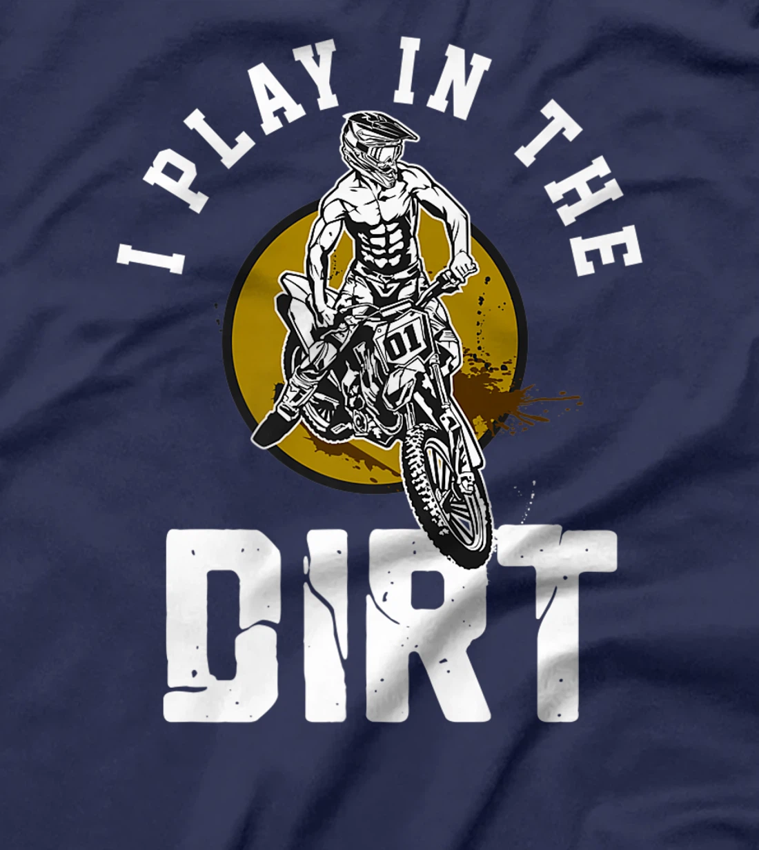 I Play In The Dirt - Dirtbike 125ccm Dirtbikes Motocross T-Shirt, Women T-Shirt