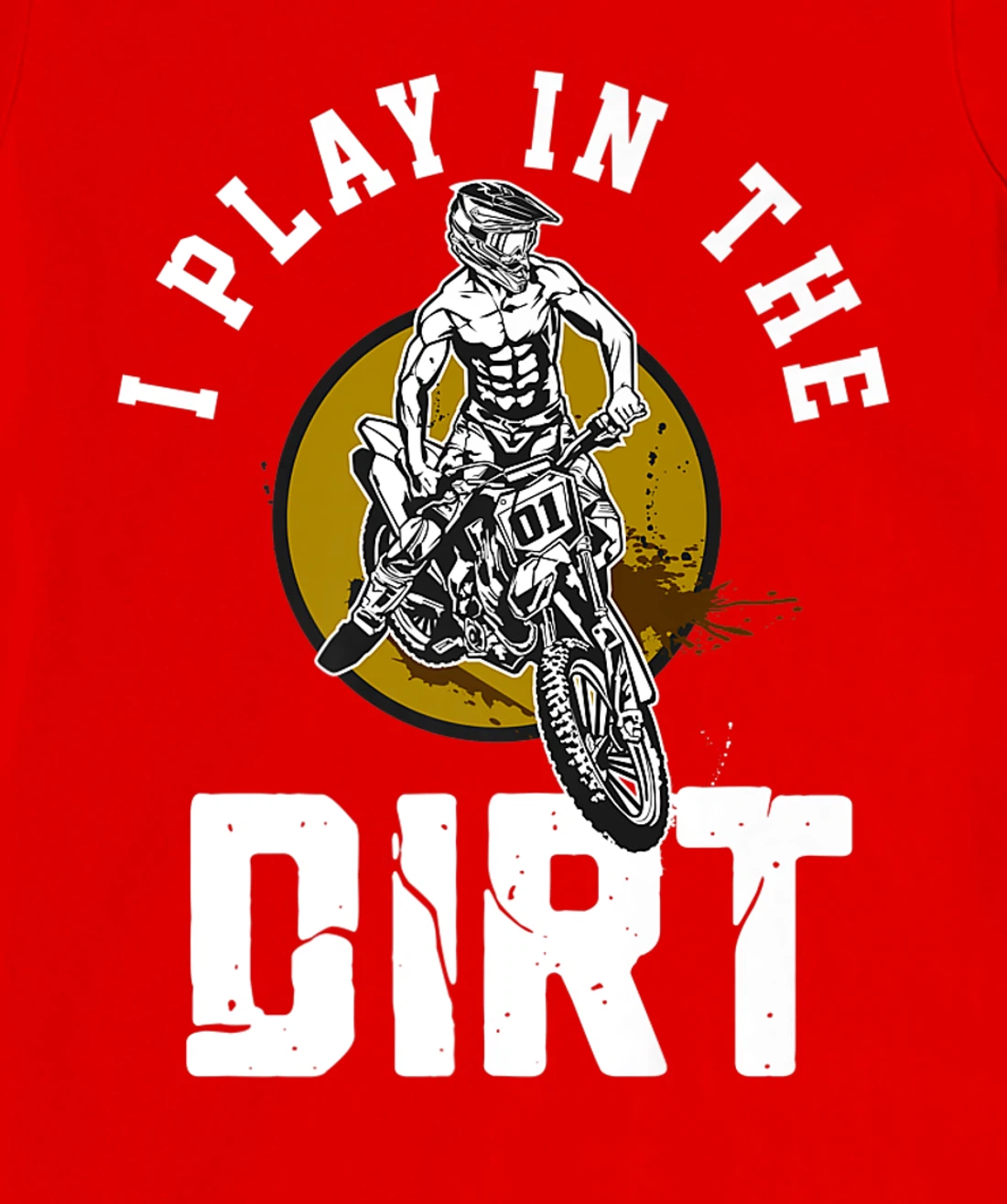 I Play In The Dirt - Dirtbike 125ccm Dirtbikes Motocross T-Shirt, Women T-Shirt