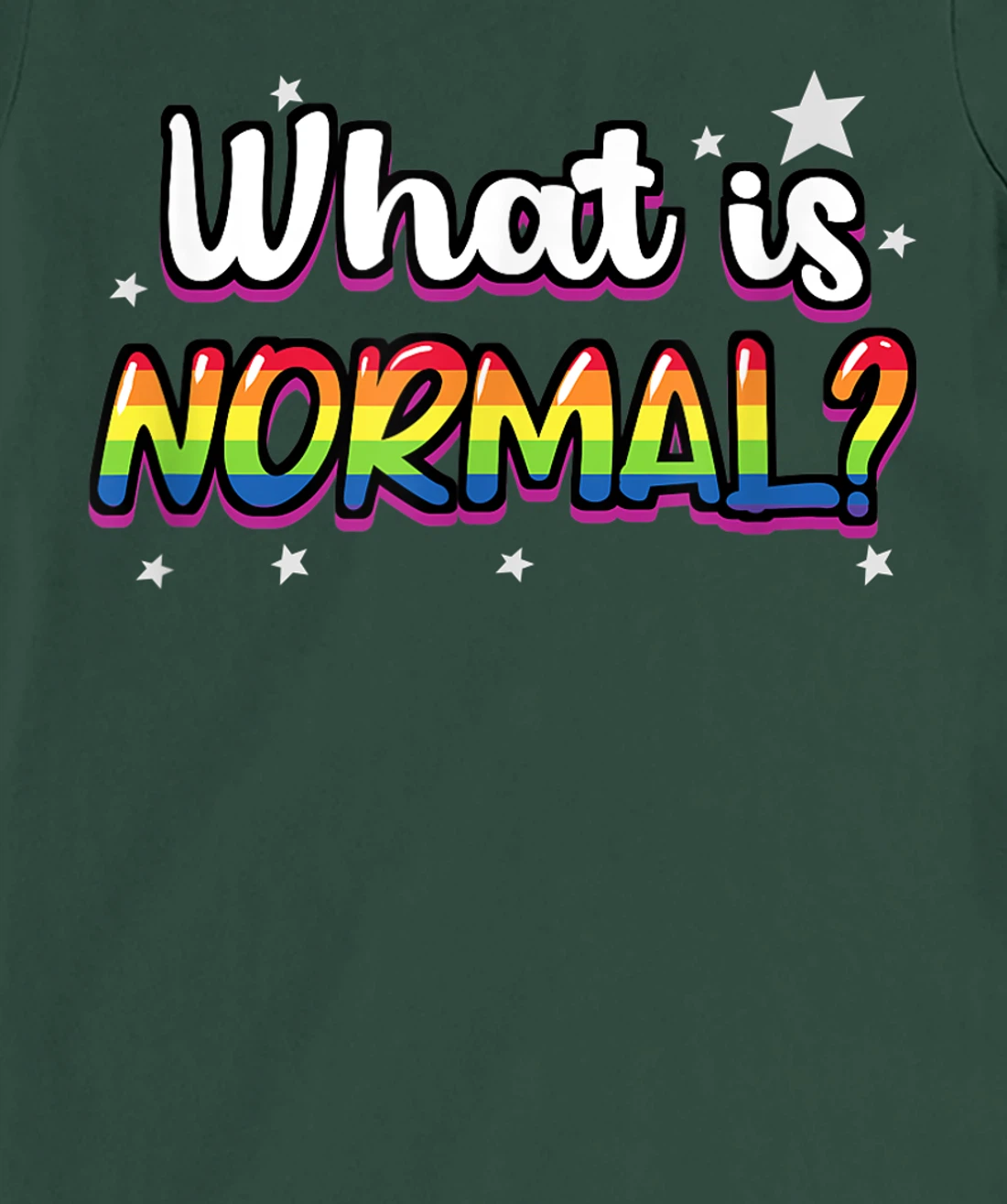 Whats Normal Lesbian Bisexual Trans Gay Pride T-Shirt, Women T-Shirt