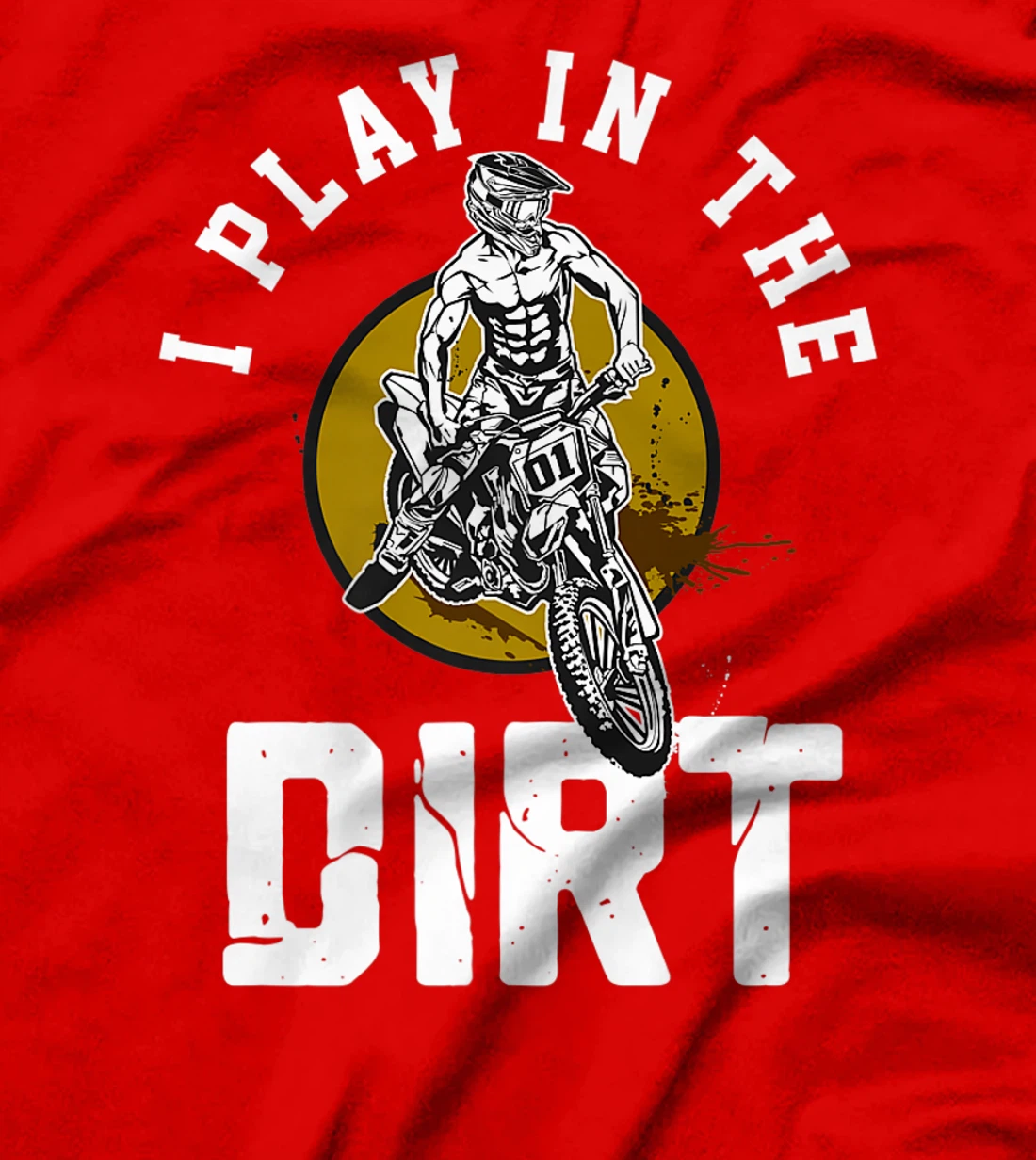 I Play In The Dirt - Dirtbike 125ccm Dirtbikes Motocross T-Shirt, Women T-Shirt