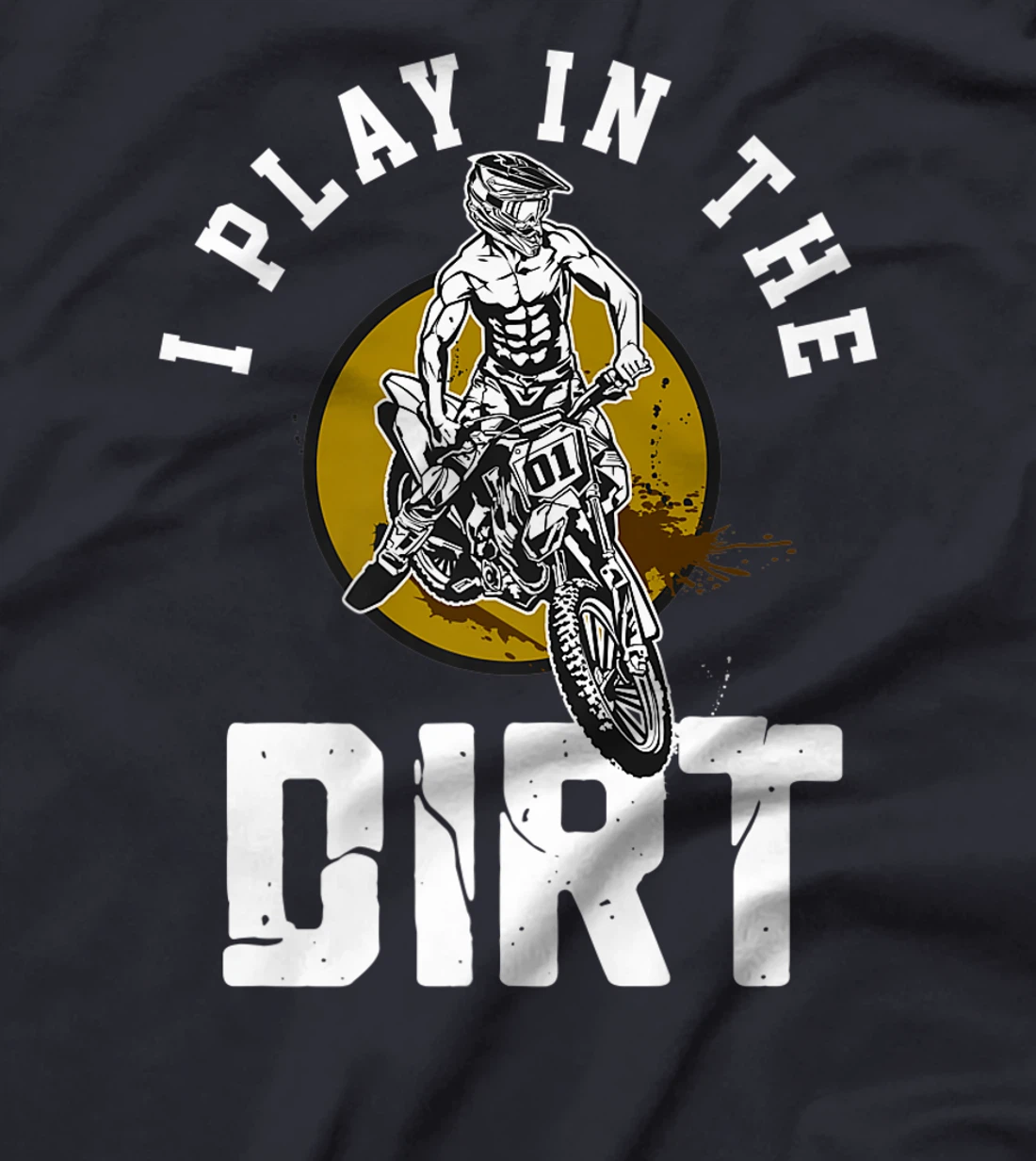 I Play In The Dirt - Dirtbike 125ccm Dirtbikes Motocross T-Shirt, Women T-Shirt