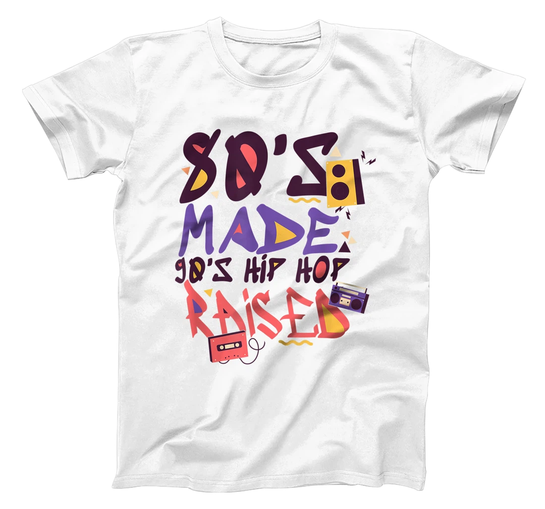 Womens 80's Made 90's Hip Hop Raised Funny Retro Music Lover T-Shirt, Women T-Shirt
