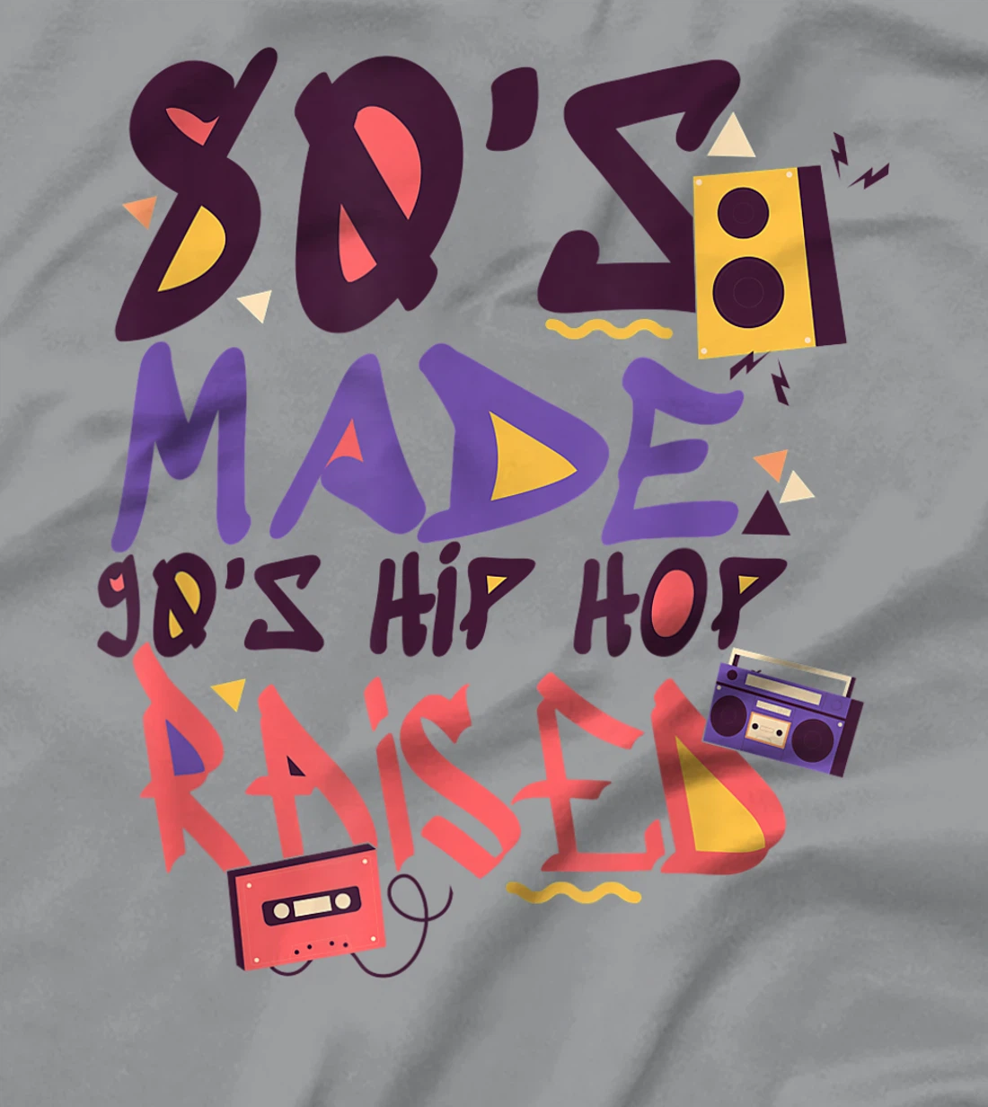 Womens 80's Made 90's Hip Hop Raised Funny Retro Music Lover T-Shirt, Women T-Shirt