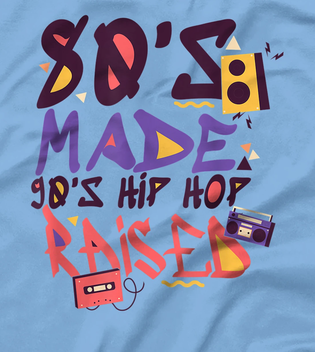 Womens 80's Made 90's Hip Hop Raised Funny Retro Music Lover T-Shirt, Women T-Shirt