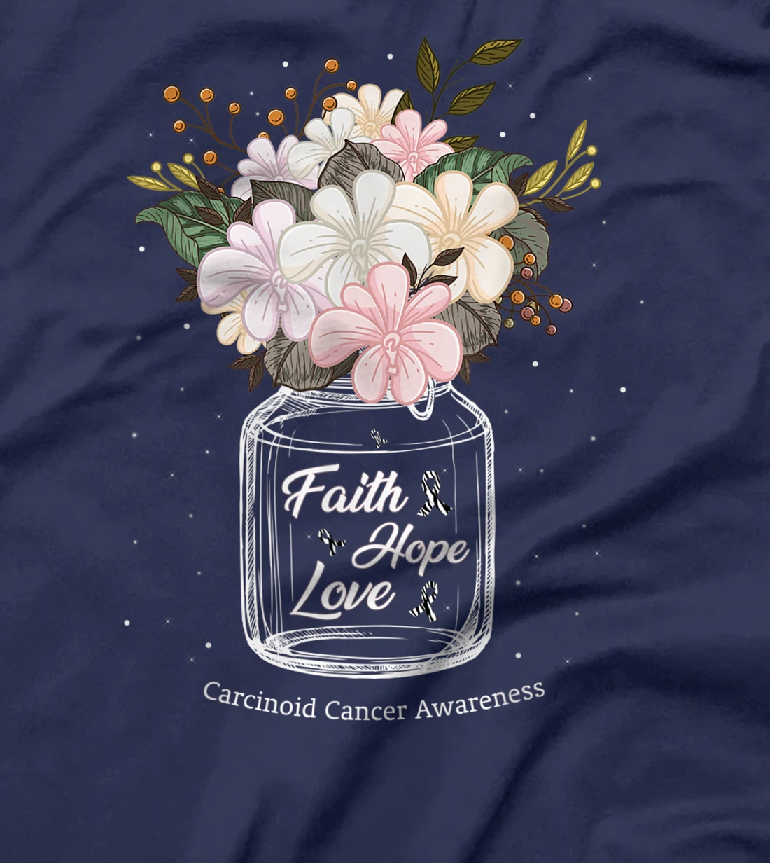 Carcinoid Cancer Faith Love Hope Flower Jar Awareness T-Shirt, Women T-Shirt