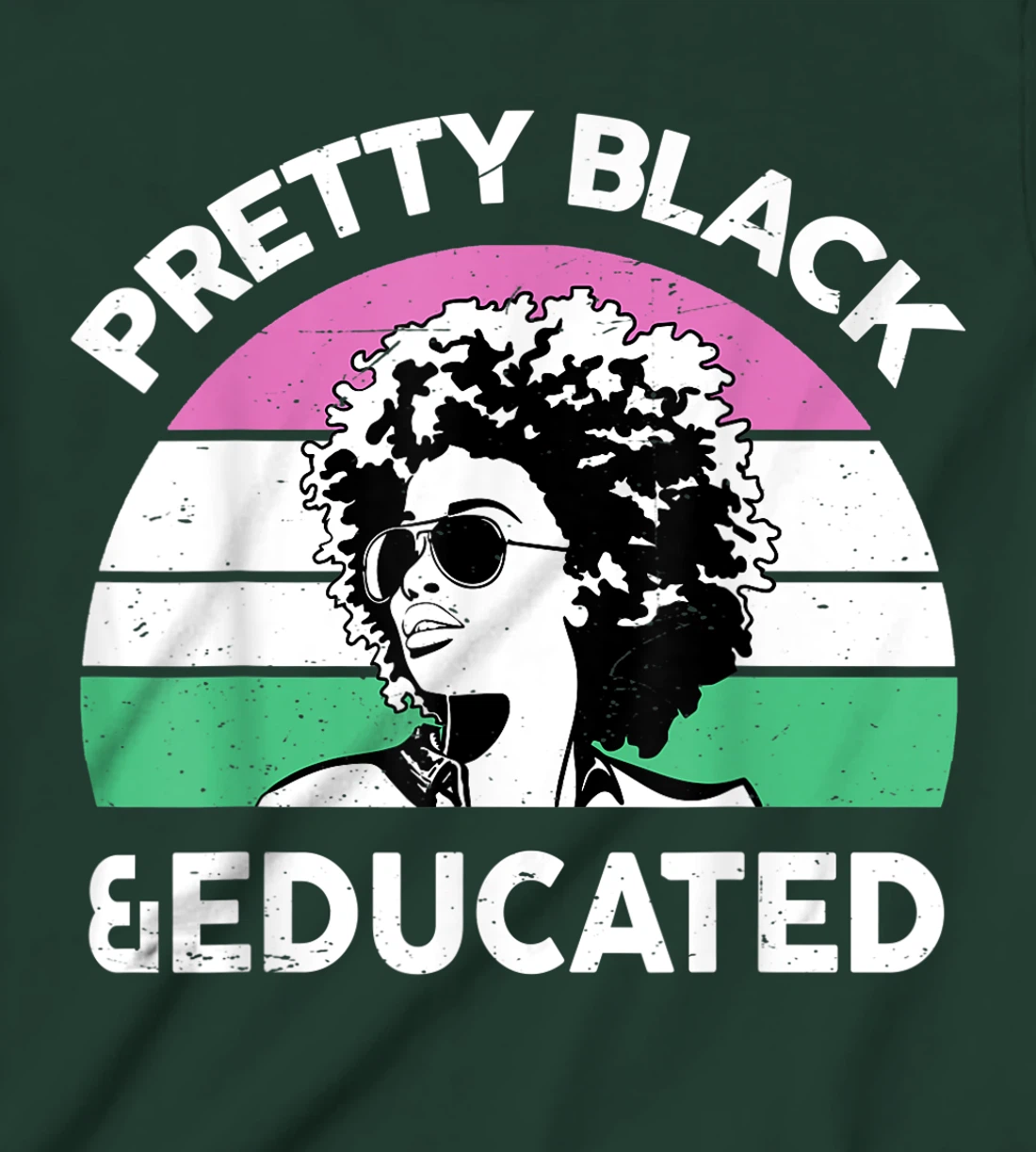 Pretty Black and Educated I Am The Strong African Queen Girl T-Shirt, Kid T-Shirt and Women T-Shirt