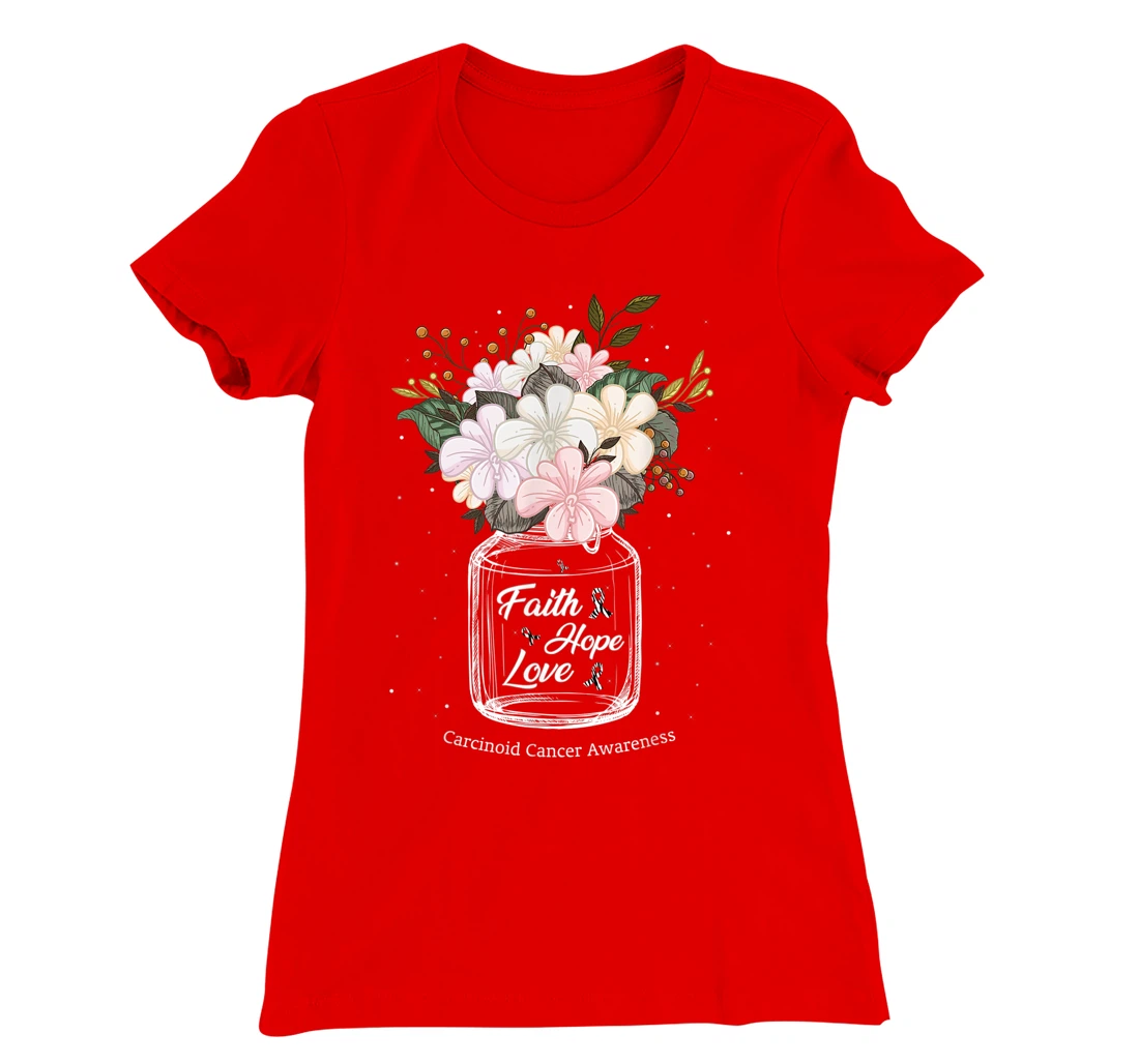 Carcinoid Cancer Faith Love Hope Flower Jar Awareness T-Shirt, Women T-Shirt