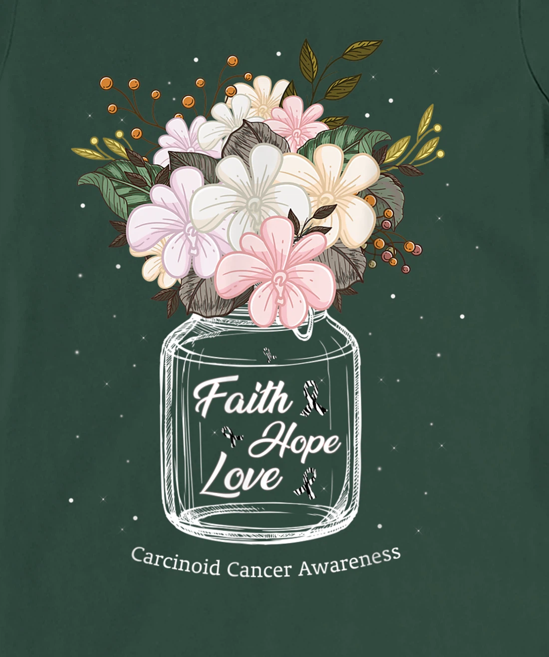 Carcinoid Cancer Faith Love Hope Flower Jar Awareness T-Shirt, Women T-Shirt
