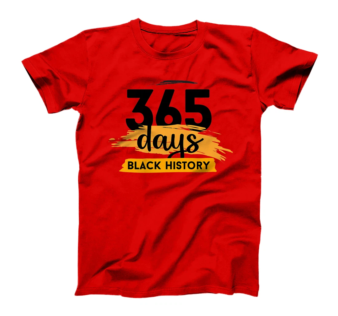 Funny 365 Days Of History Black T-Shirt, Kid T-Shirt and Women T-Shirt