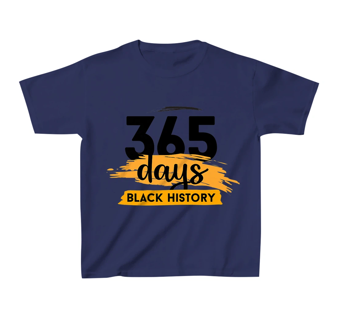 Funny 365 Days Of History Black T-Shirt, Kid T-Shirt and Women T-Shirt