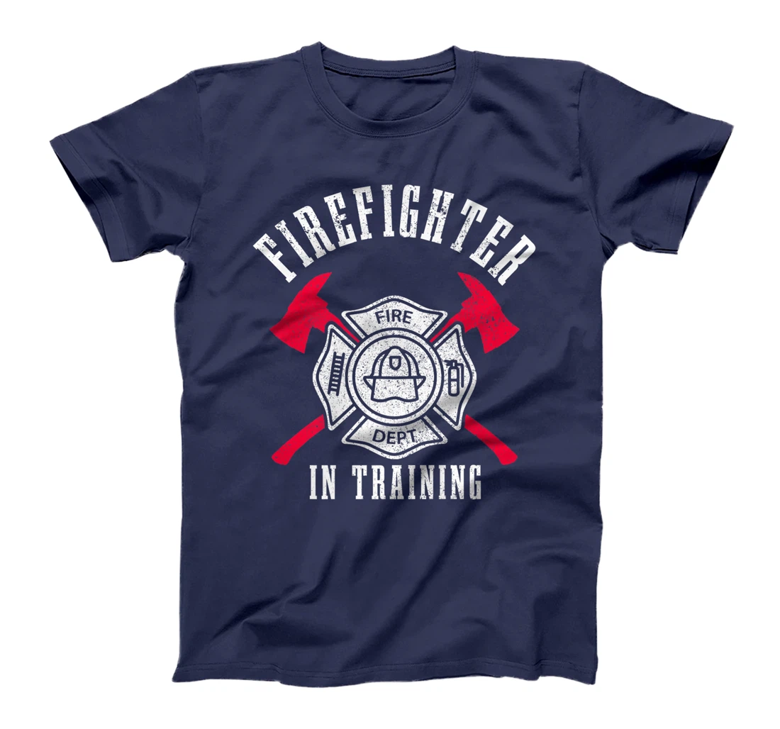 Firefighter In Training Axe Fire Department Fireman T-Shirt