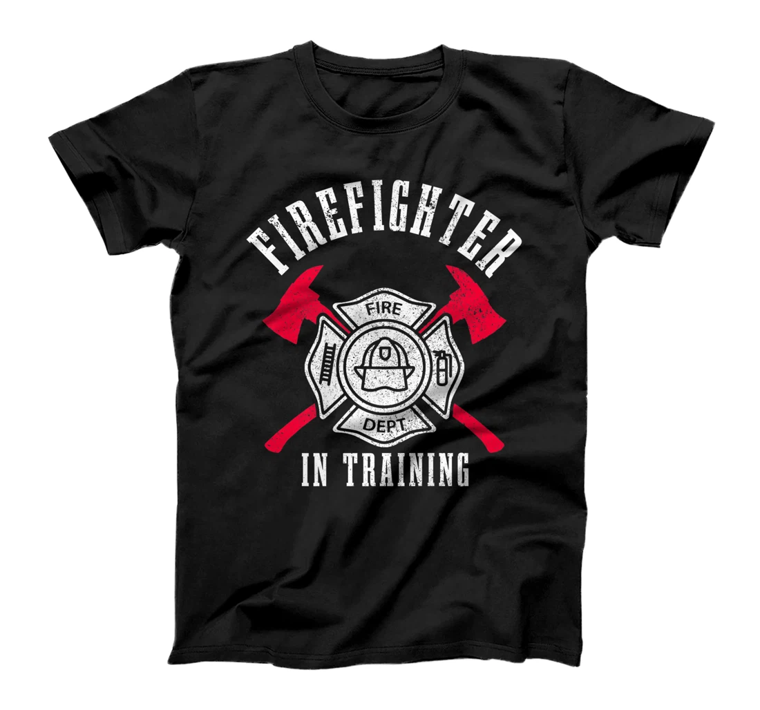 Firefighter In Training Axe Fire Department Fireman T-Shirt