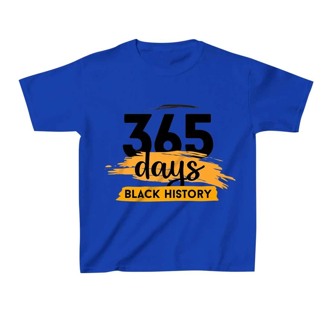 Funny 365 Days Of History Black T-Shirt, Kid T-Shirt and Women T-Shirt