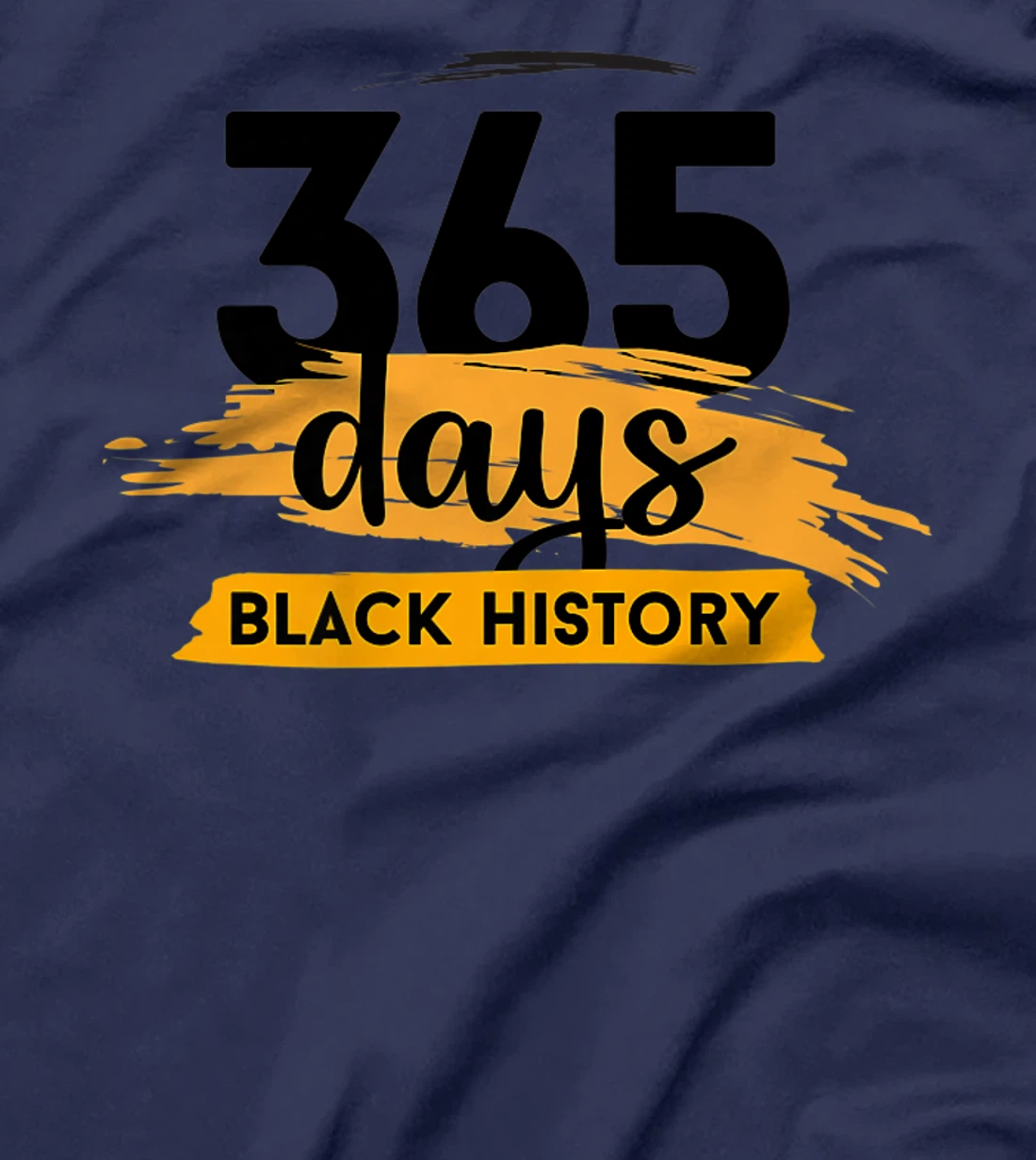 Funny 365 Days Of History Black T-Shirt, Kid T-Shirt and Women T-Shirt
