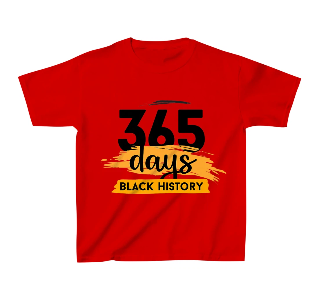 Funny 365 Days Of History Black T-Shirt, Kid T-Shirt and Women T-Shirt