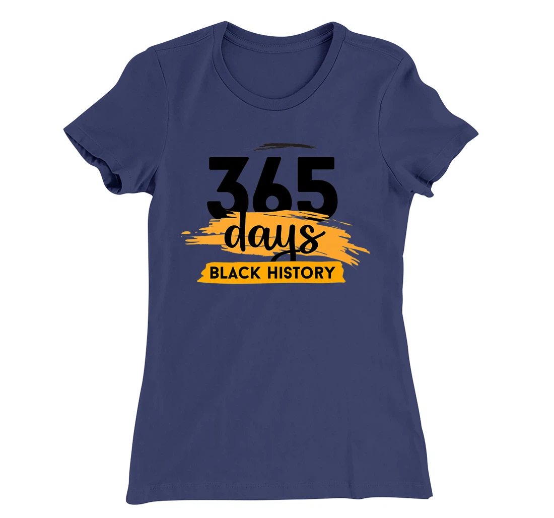 Funny 365 Days Of History Black T-Shirt, Kid T-Shirt and Women T-Shirt