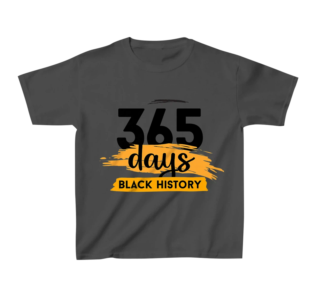 Funny 365 Days Of History Black T-Shirt, Kid T-Shirt and Women T-Shirt