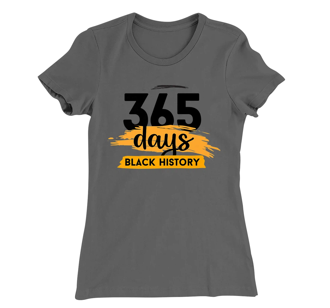 Funny 365 Days Of History Black T-Shirt, Kid T-Shirt and Women T-Shirt