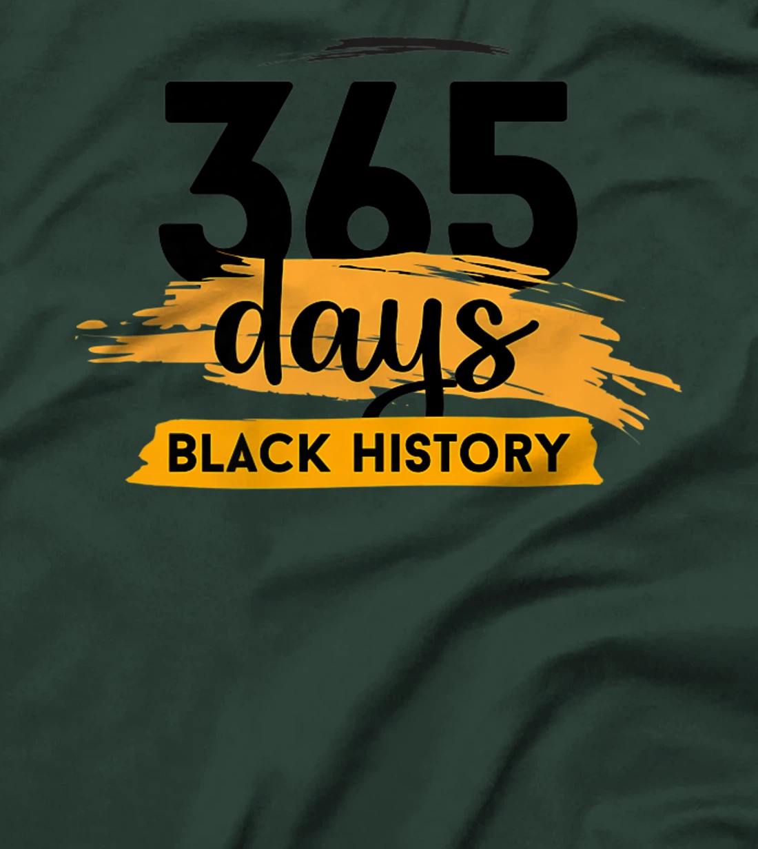 Funny 365 Days Of History Black T-Shirt, Kid T-Shirt and Women T-Shirt