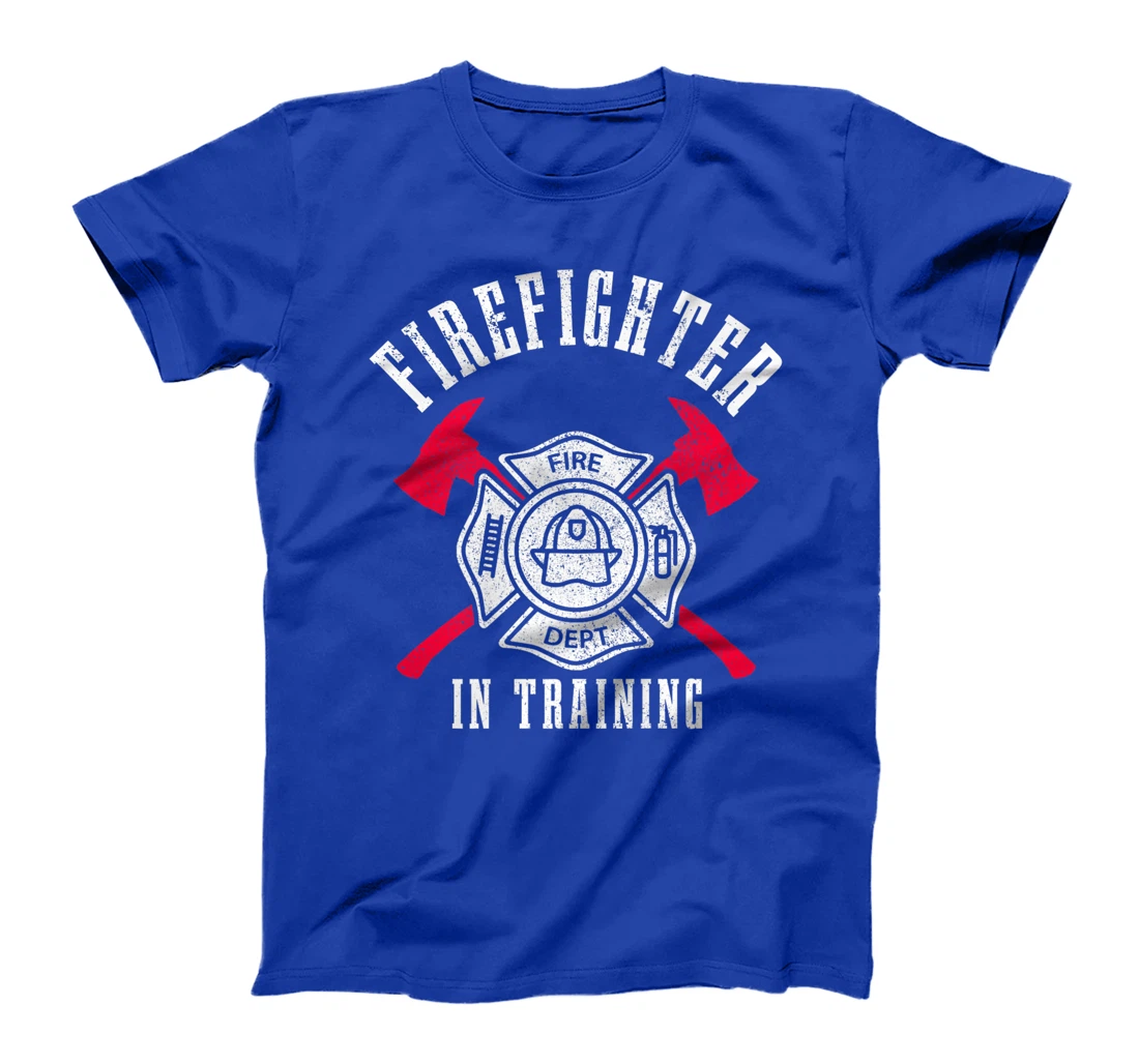Firefighter In Training Axe Fire Department Fireman T-Shirt