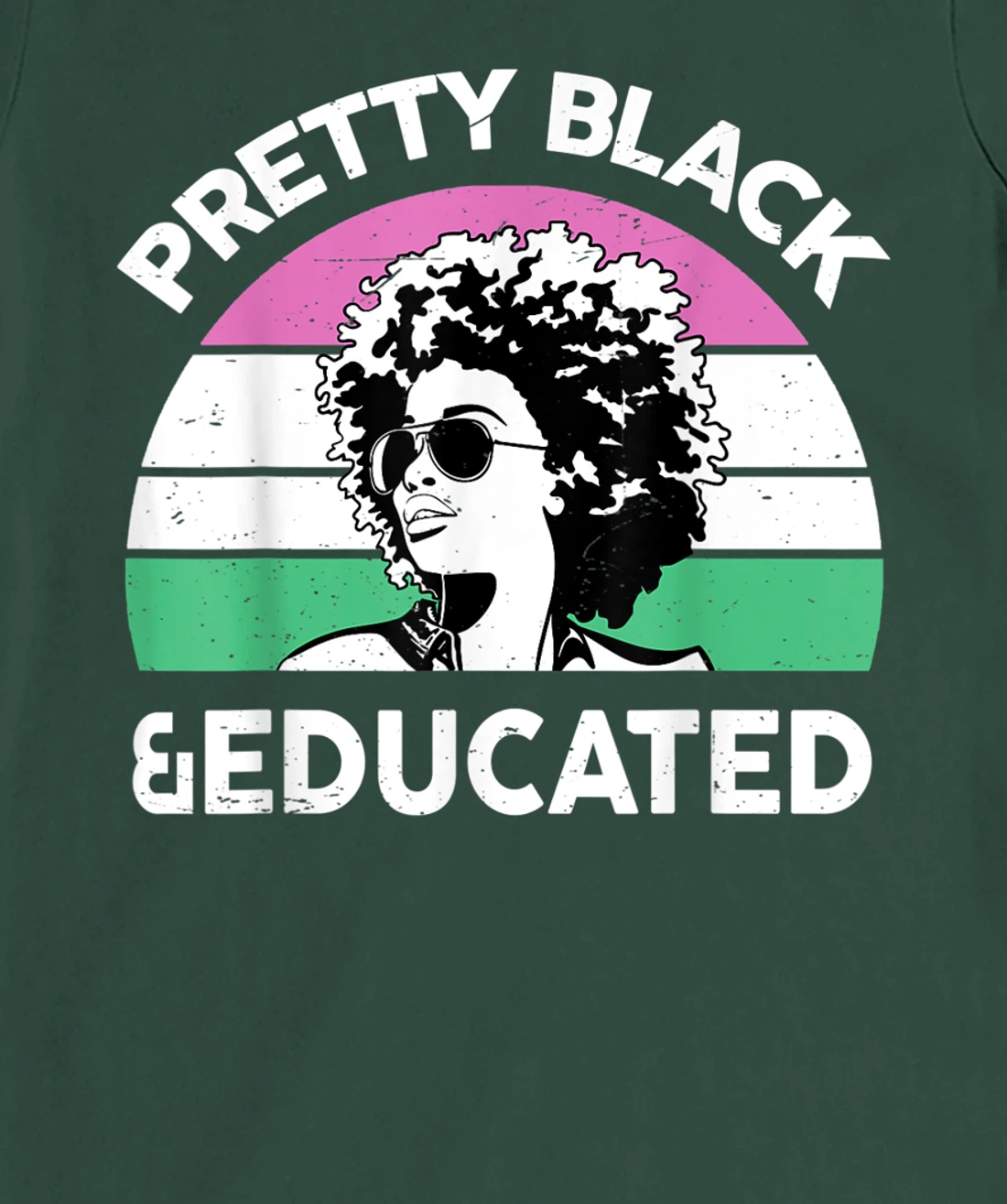 Pretty Black and Educated I Am The Strong African Queen Girl T-Shirt, Kid T-Shirt and Women T-Shirt