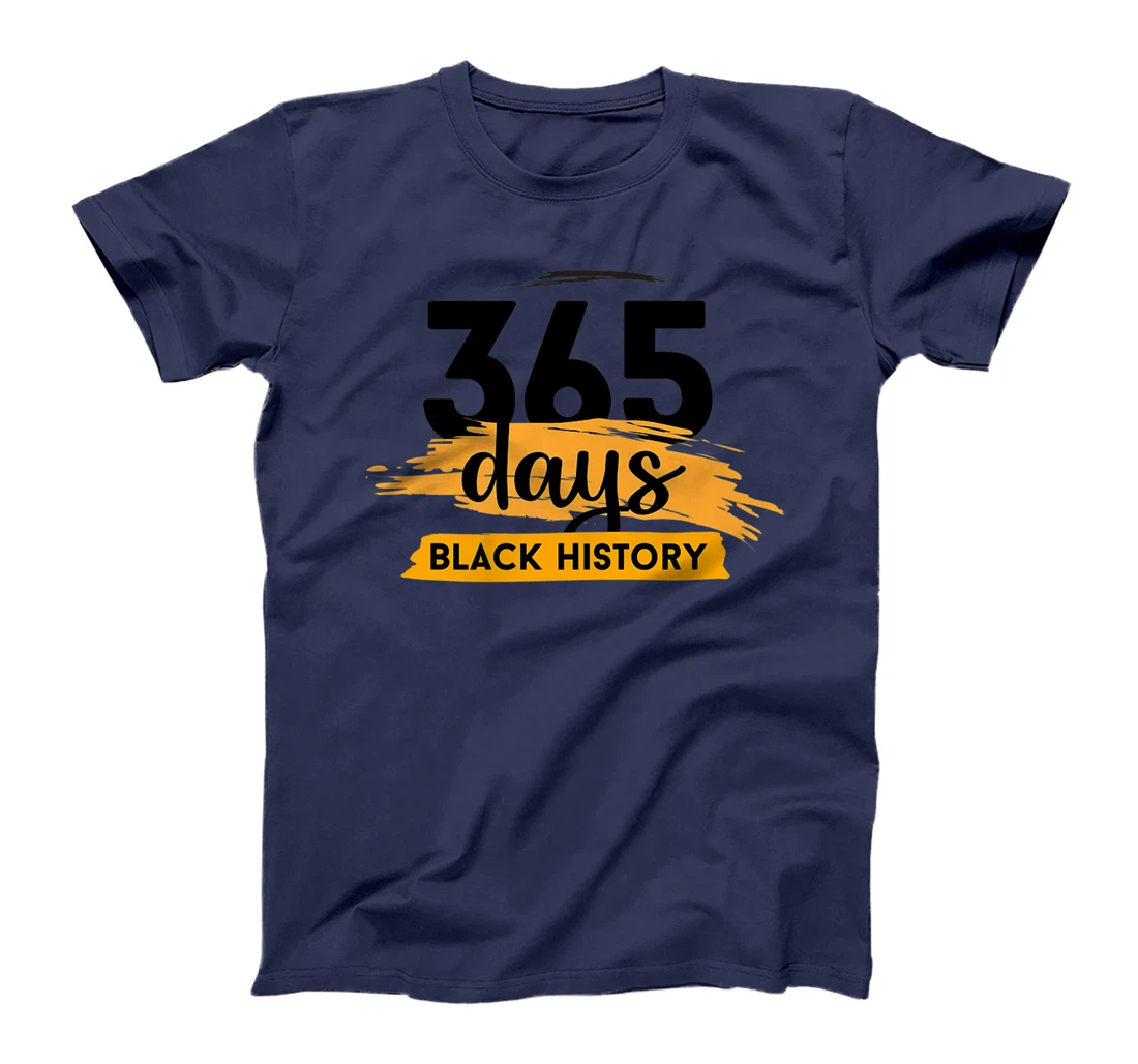 Funny 365 Days Of History Black T-Shirt, Kid T-Shirt and Women T-Shirt