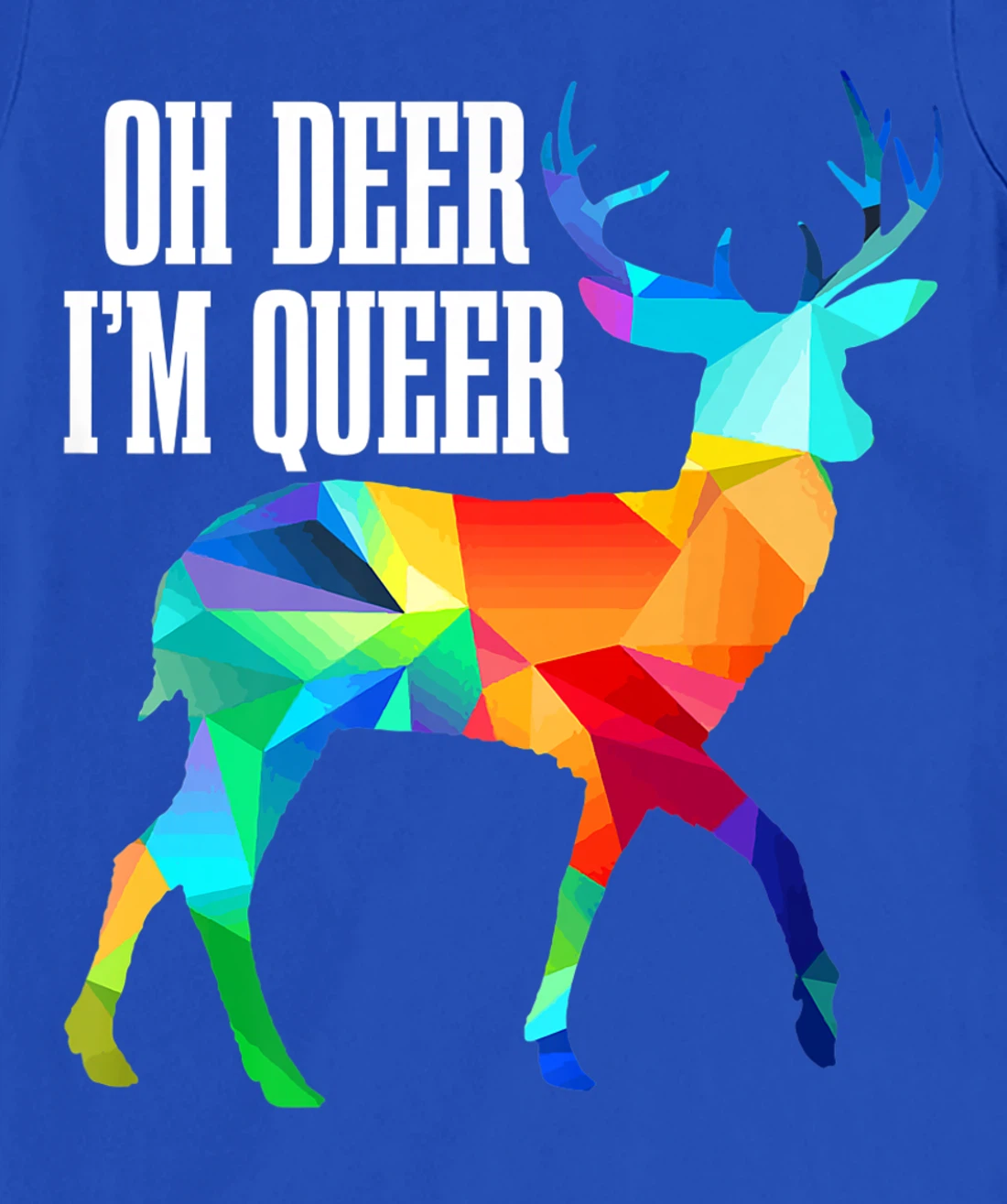Oh Deer I'm Queer LGBTQ Gay Pride Month Rainbow Flag LGBT T-Shirt, Women T-Shirt