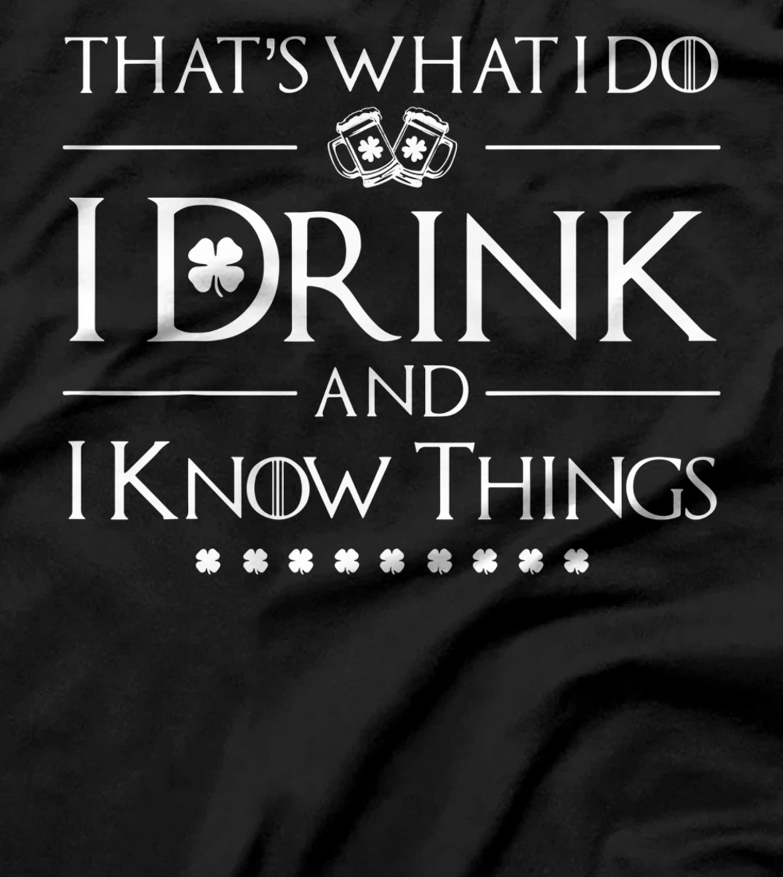 Funny St Patricks Day Design Party & Got Lover Tv Series T-Shirt