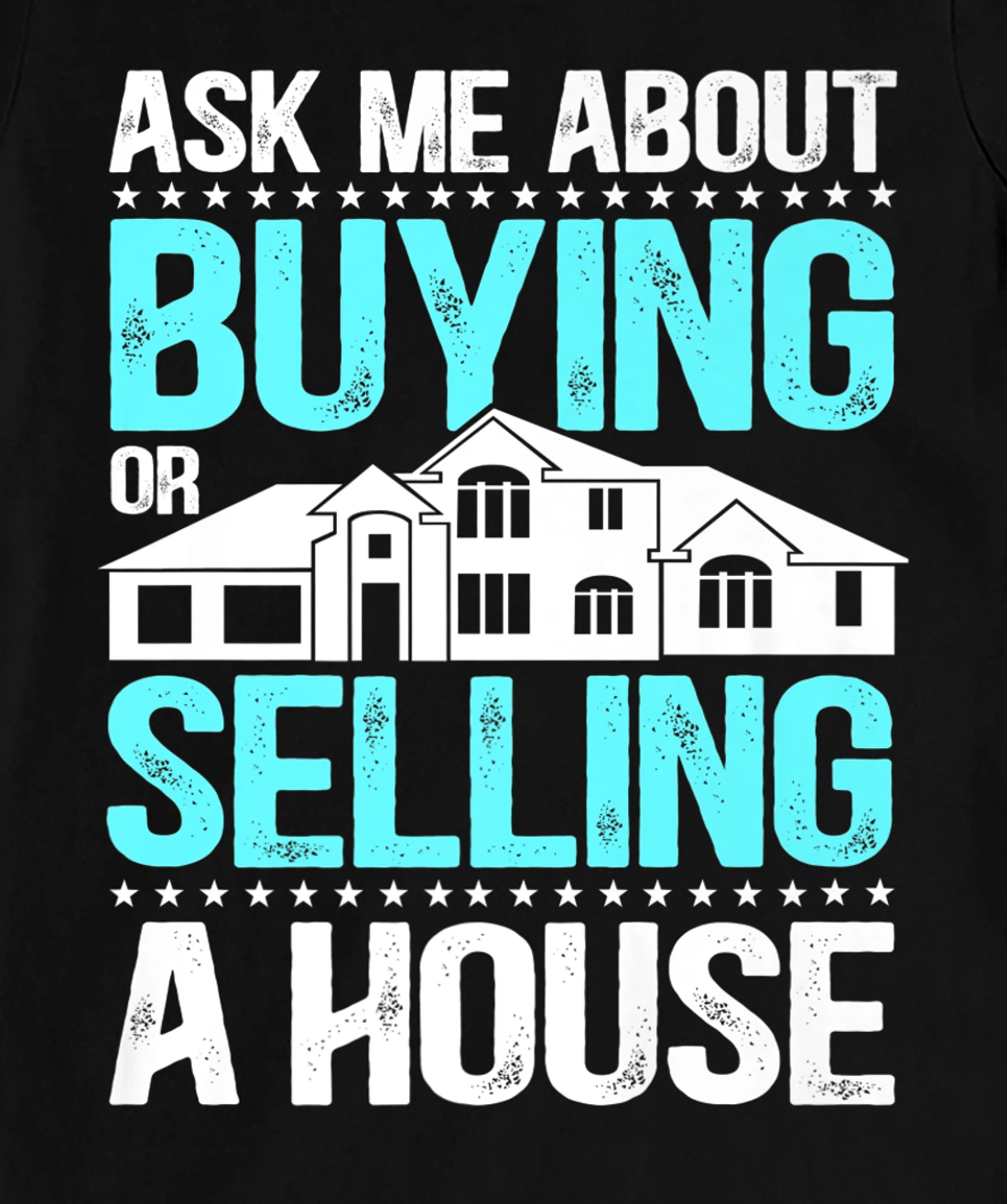Ask Me About Buying Or Selling A House Realtor Real Estate T-Shirt, Women T-Shirt