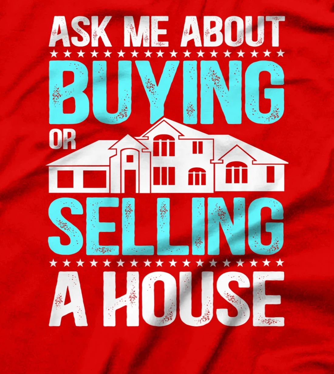 Ask Me About Buying Or Selling A House Realtor Real Estate T-Shirt, Women T-Shirt