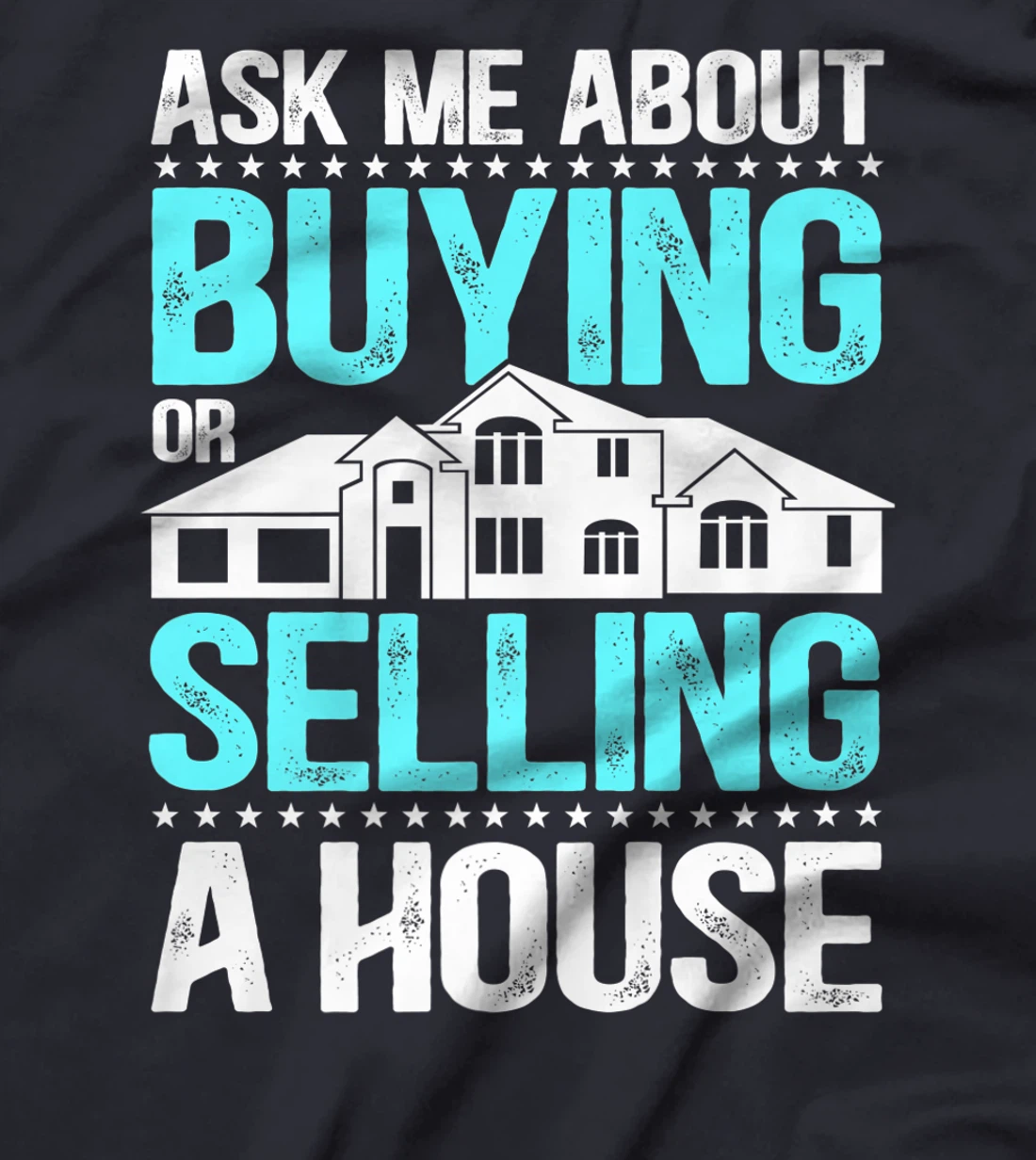Ask Me About Buying Or Selling A House Realtor Real Estate T-Shirt, Women T-Shirt