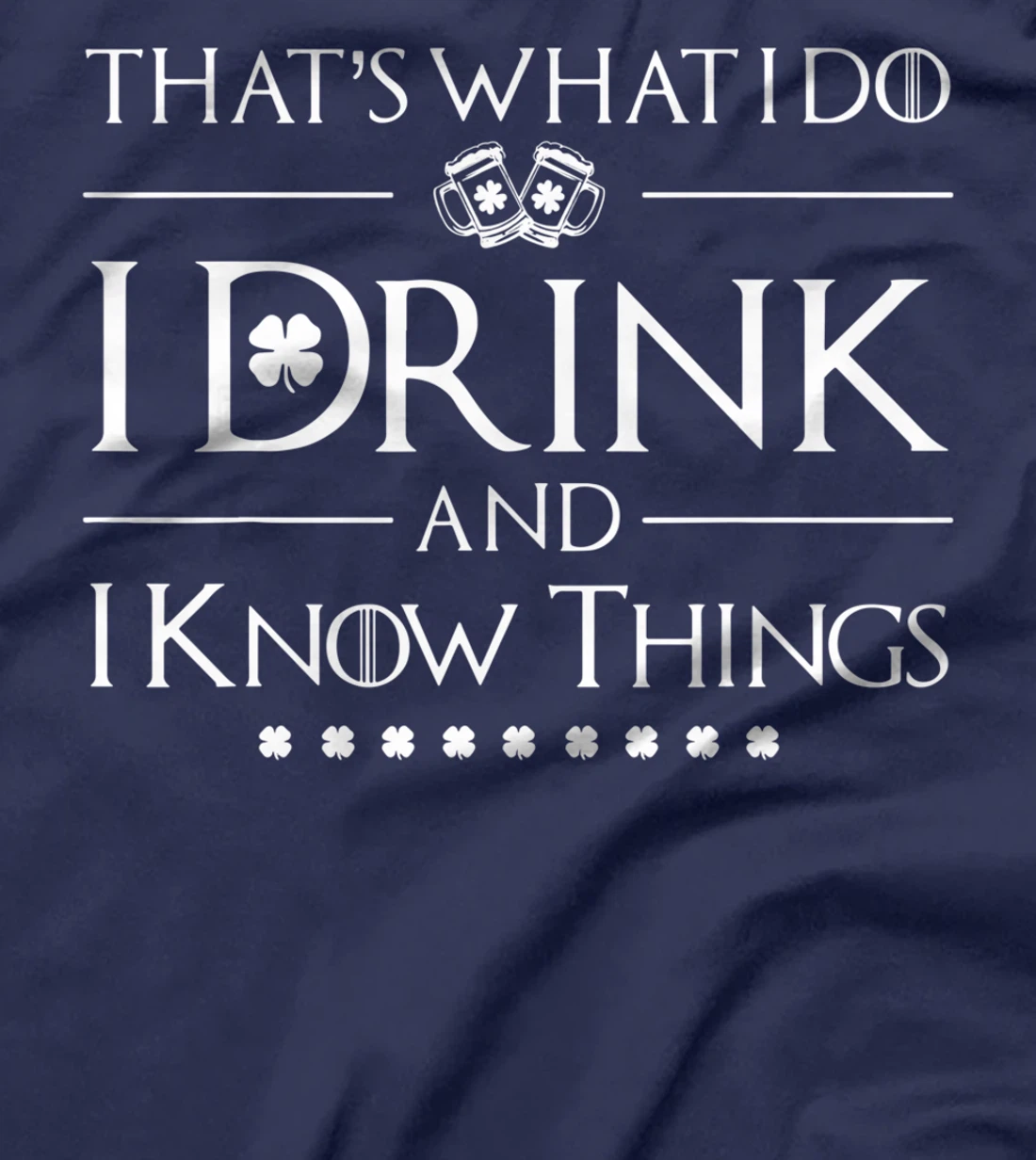 Funny St Patricks Day Design Party & Got Lover Tv Series T-Shirt