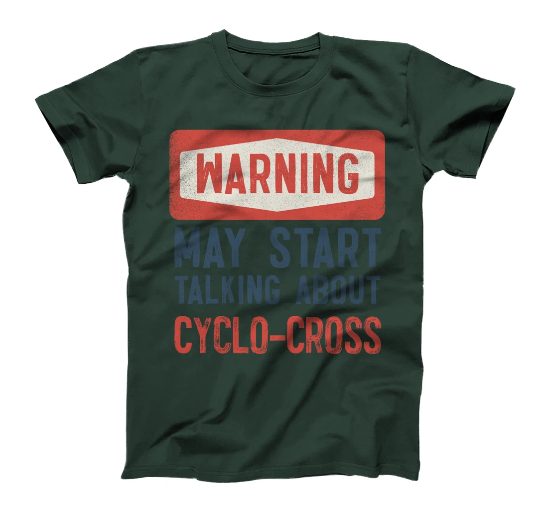 Warning May Start Talking About Cyclo-Cross T-Shirt