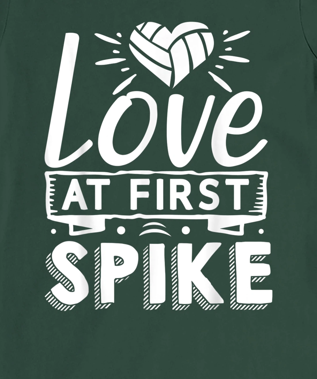 Love At First Spike | Volleyball T-Shirt, Kid T-Shirt and Women T-Shirt