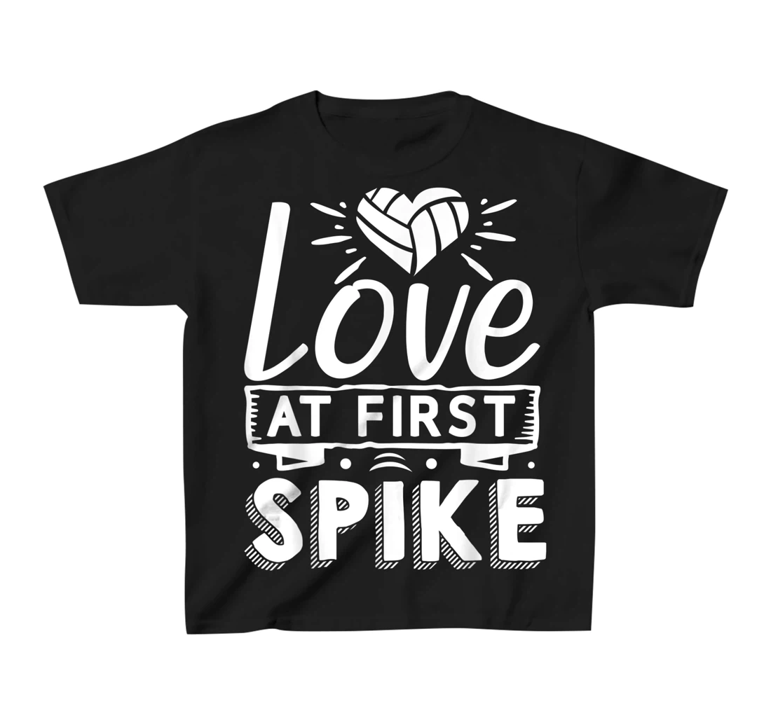 Love At First Spike | Volleyball T-Shirt, Kid T-Shirt and Women T-Shirt