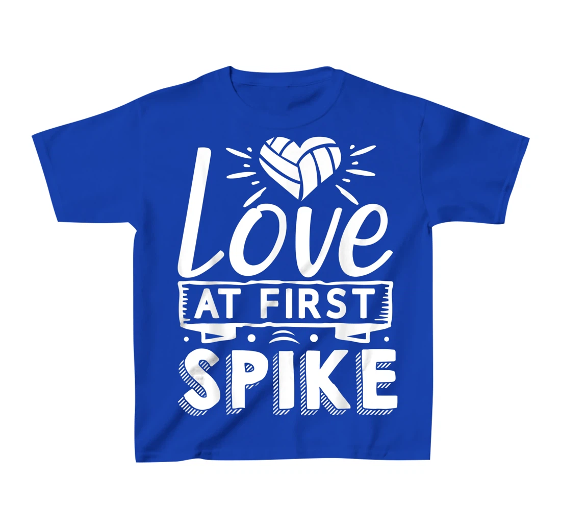 Love At First Spike | Volleyball T-Shirt, Kid T-Shirt and Women T-Shirt