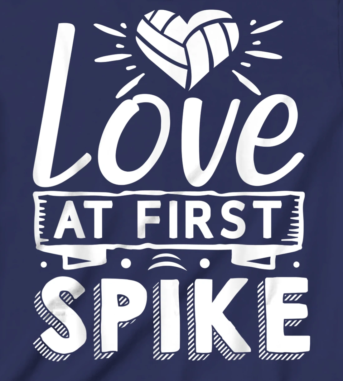 Love At First Spike | Volleyball T-Shirt, Kid T-Shirt and Women T-Shirt
