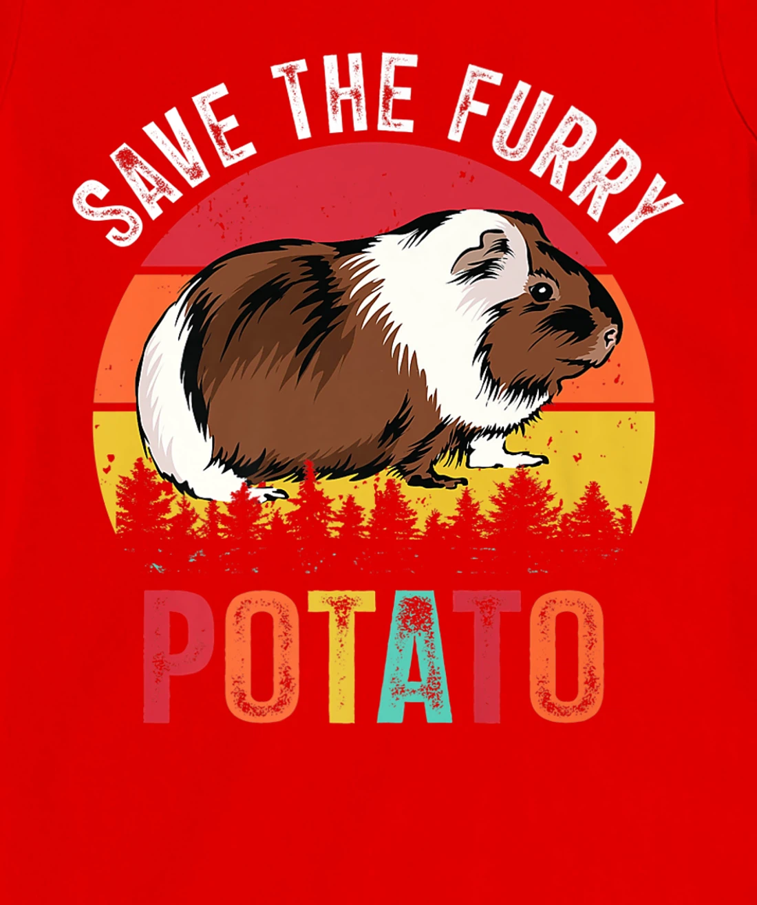 Save The Furry Potato Funny Guinea Pig T-Shirt, Kid T-Shirt and Women T-Shirt
