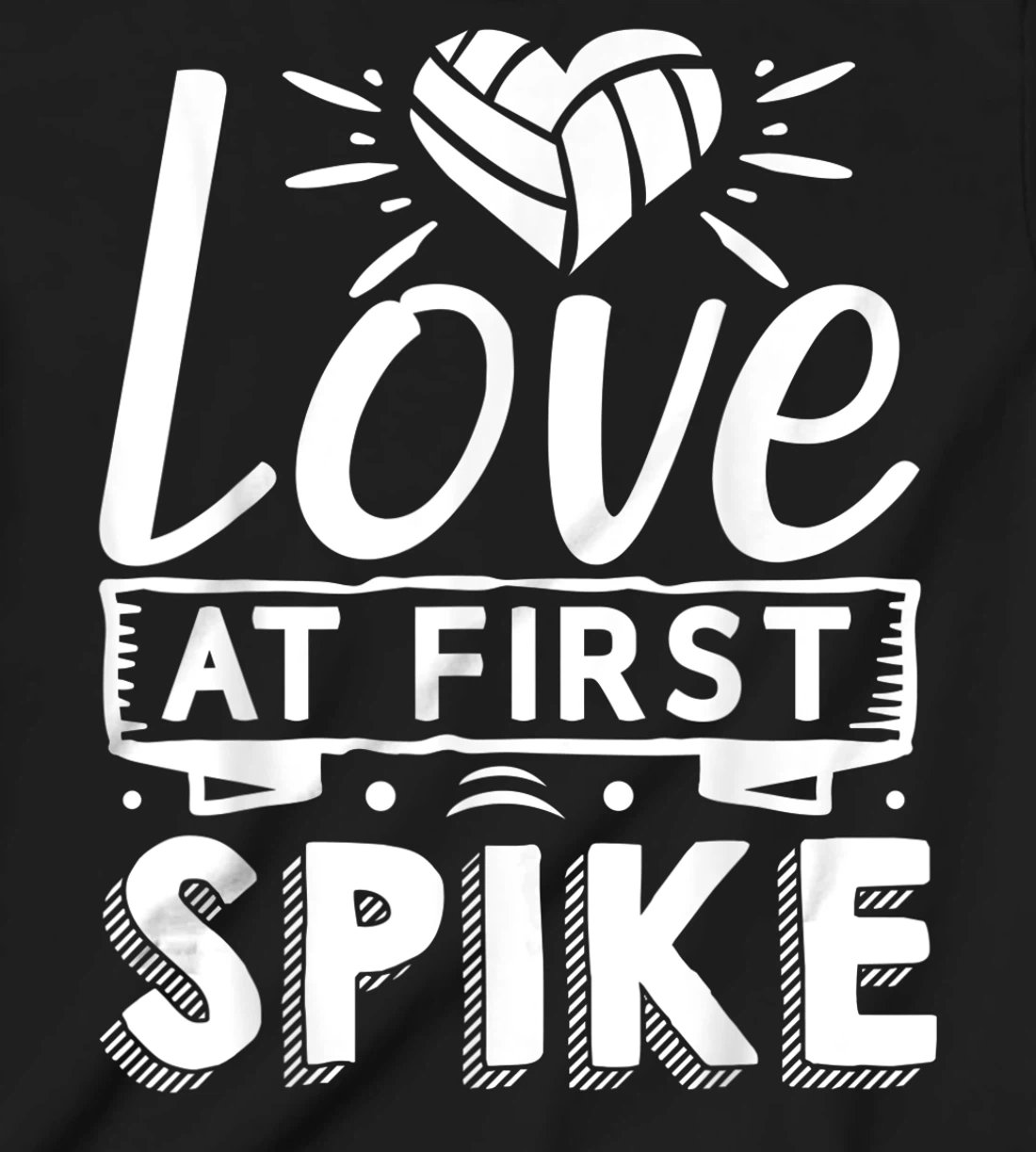 Love At First Spike | Volleyball T-Shirt, Kid T-Shirt and Women T-Shirt