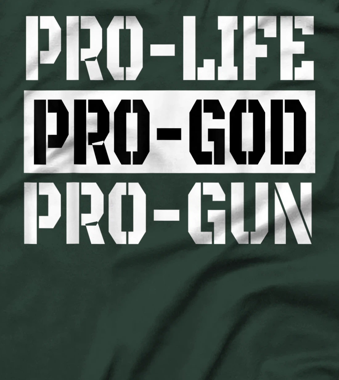 Pro-Life Pro-God Pro-Gun T-Shirt