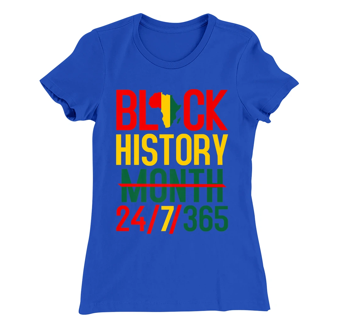 Black History Month 24-7-365 Black History Month T-Shirt, Kid T-Shirt and Women T-Shirt