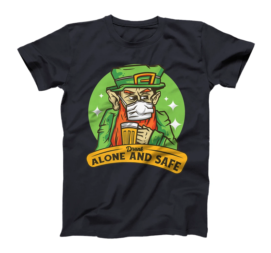 Drunk Alone And Safe Leprechaun Funny Mask T-Shirt, Women T-Shirt