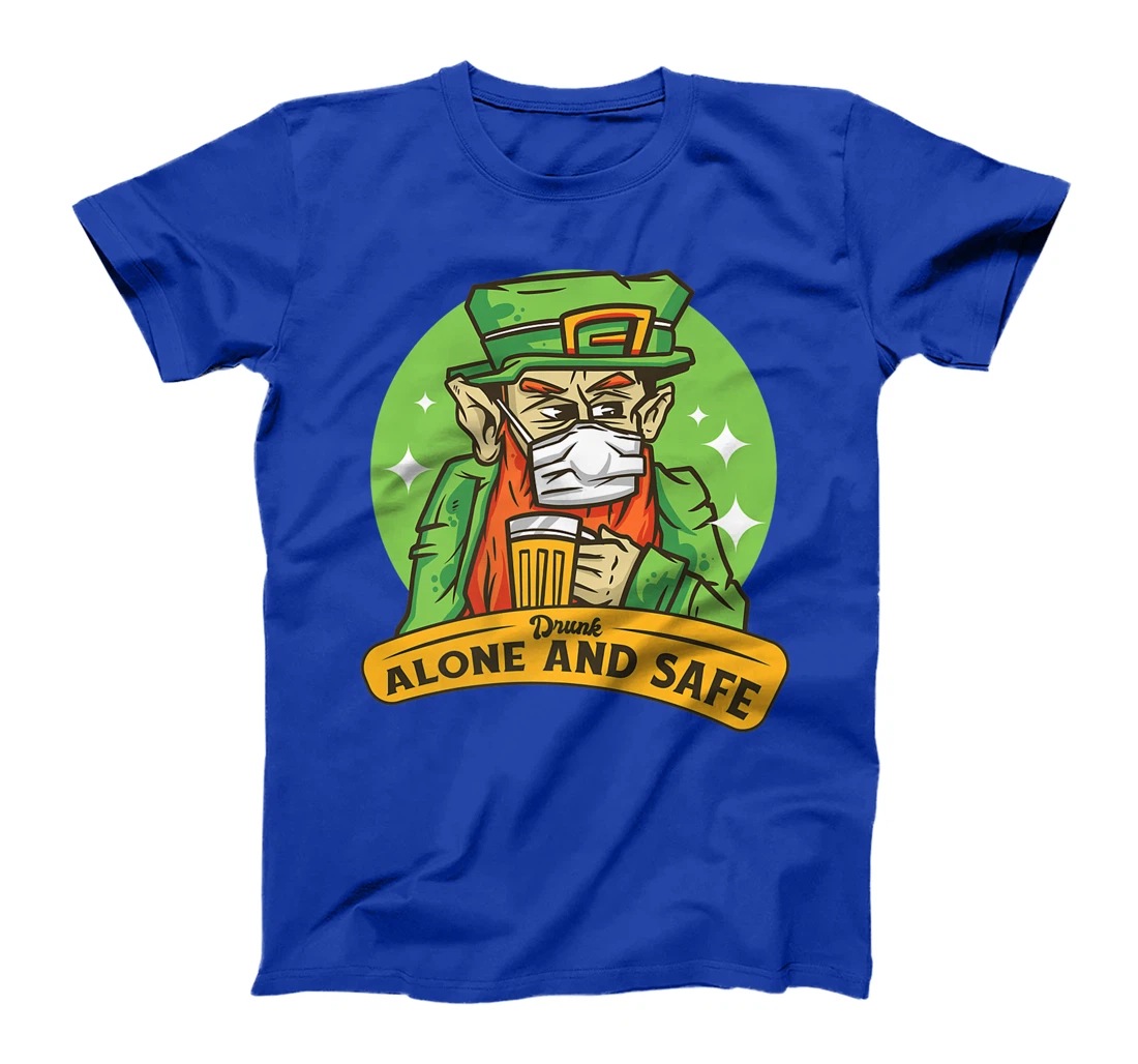 Drunk Alone And Safe Leprechaun Funny Mask T-Shirt, Women T-Shirt