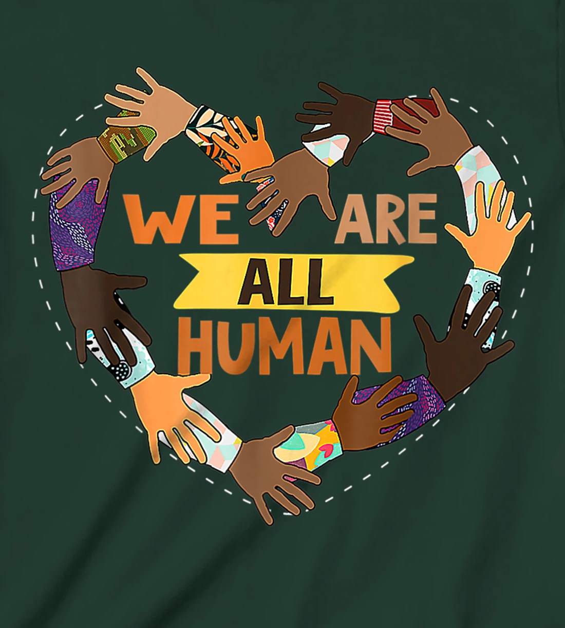 Black Is Beautiful Black History Month - We Are All Human T-Shirt, Kid T-Shirt and Women T-Shirt